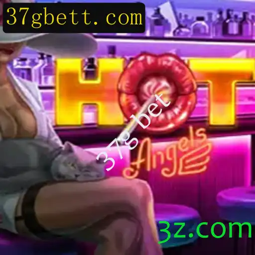 HotAngels: Explorando o Mundo do Jogo com 37g Bet